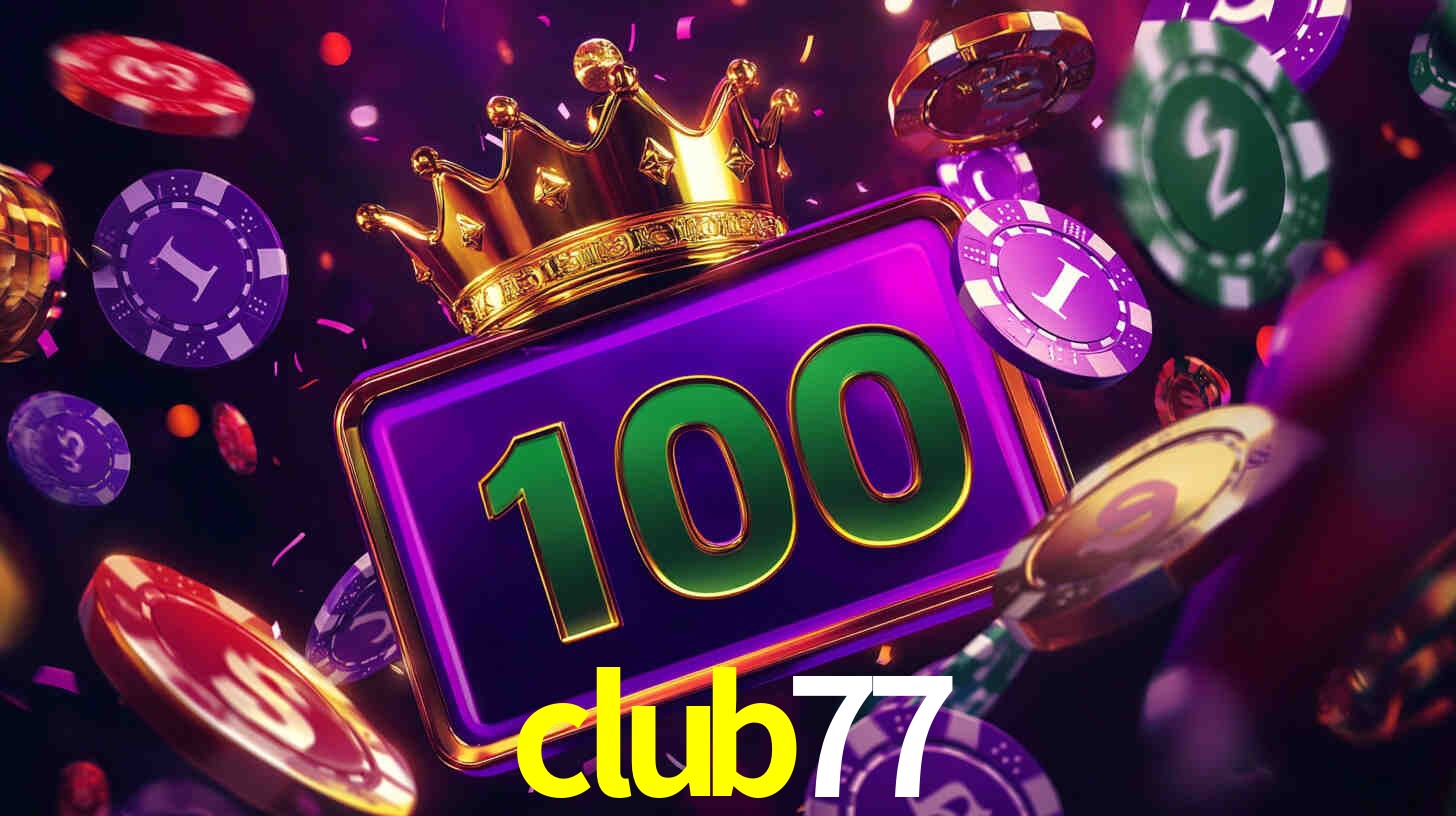 Welcome Bonus club77